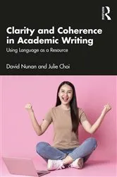 Book cover of Clarity and Coherence in Academic Writing by David Nunan