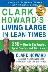 Book cover of Clark Howard's Living Large in Lean Times by Unknown