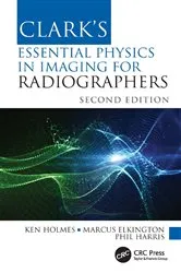 Book cover of Clark's Essential Physics in Imaging for Radiographers (2nd ed.) by Unknown