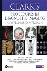 Book cover of Clark’s Procedures in Diagnostic Imaging by A Stewart Whitley