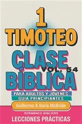 Book cover of Clase Bíblica para Adultos y Jóvenes Guía Principiantes - 1 Timoteo by Unknown
