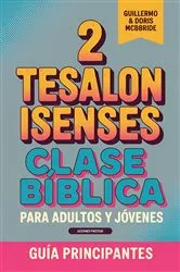 Book cover of Clase Bíblica para Adultos y Jóvenes Guía Principiantes - 2 Tesalonisenses by Unknown