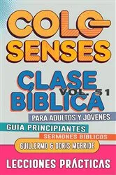 Book cover of Clase Bíblica para Adultos y Jóvenes Guía Principiantes - Colosenses by Unknown