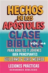 Book cover of Clase Bíblica para Adultos y Jóvenes Guía Principiantes - Hechos de los Apóstoles by Guillermo Doris McBride