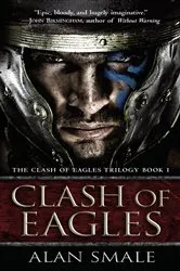 Book cover of Clash of Eagles by Alan Smale
