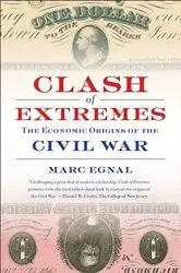 Book cover of Clash of Extremes by Marc Egnal