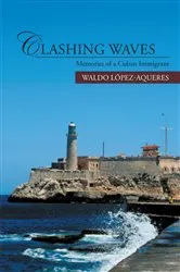 Book cover of Clashing Waves by Waldo López-Aqueres