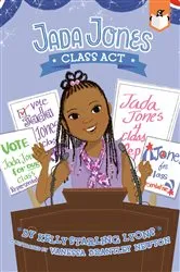 Book cover of Class Act #2 by Kelly Starling Lyons