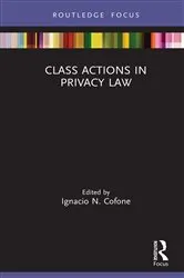 Book cover of Class Actions in Privacy Law by Ignacio N. Cofone