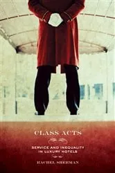 Book cover of Class Acts by Rachel Sherman