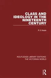 Book cover of Class and Ideology in the Nineteenth Century by Ronald Neale