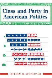 Book cover of Class And Party In American Politics by Jeffrey Stonecash