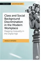 Book cover of Class and Social Background Discrimination in the Modern Workplace by Angelo Capuano