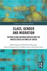 Book cover of Class, Gender and Migration by Unknown