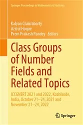 Book cover of Class Groups of Number Fields and Related Topics by Unknown