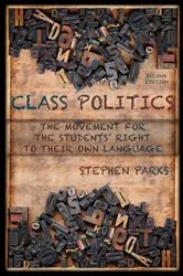 Book cover of Class Politics by Stephen Parks