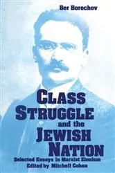 Book cover of Class Struggle and the Jewish Nation by Ber Borochov
