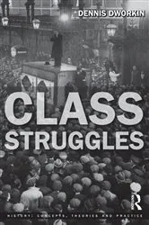 Book cover of Class Struggles by Dennis L. Dworkin