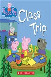 Book cover of Class Trip (Peppa Pig) by Scholastic