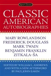 Book cover of Classic American Autobiographies by William L. Andrews
