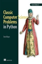 Book cover of Classic Computer Science Problems in Python by David Kopec