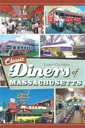 Book cover of Classic Diners of Massachusetts by Larry Cultrera