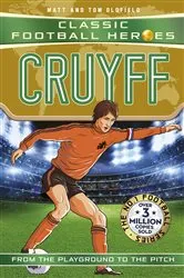 Book cover of Classic Football Heroes: Cruyff (Top Ballers) by Matt & Tom Oldfield