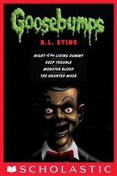 Book cover of Classic Goosebumps Collection: Books 1-4 by R. L. Stine