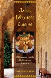 Book cover of Classic Lebanese Cuisine by Kamal Al-Faqih
