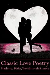 Book cover of Classic Love Poetry by William Shakespeare