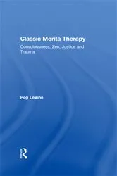 Book cover of Classic Morita Therapy by Peg LeVine