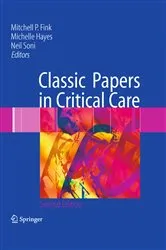 Book cover of Classic Papers in Critical Care (2nd ed.) by Mitchell P. Fink