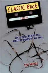 Book cover of Classic Rock Stories by Tim Morse