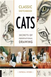 Book cover of Classic Sketchbook: Cats by Patricia J. Wynne