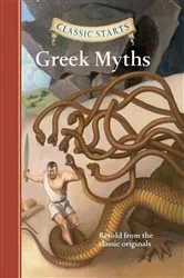 Book cover of Classic Starts®: Greek Myths by Diane Namm