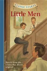 Book cover of Classic Starts®: Little Men by Louisa May Alcott