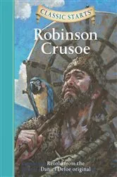 Book cover of Classic Starts®: Robinson Crusoe by Daniel Defoe