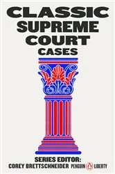 Book cover of Classic Supreme Court Cases by Corey Brettschneider