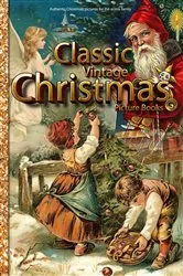 Book cover of Classic Vintage Christmas Picture books by Julia Brooke