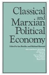 Book cover of Classical and Marxian Political Economy by Ian C. Bradley