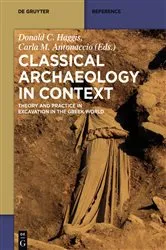 Book cover of Classical Archaeology in Context by Donald Haggis