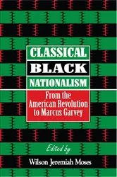 Book cover of Classical Black Nationalism by Wilson J. Moses