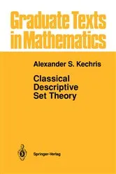 Book cover of Classical Descriptive Set Theory by Alexander Kechris