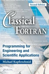 Book cover of Classical Fortran (2nd ed.) by Michael Kupferschmid