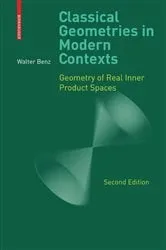 Book cover of Classical Geometries in Modern Contexts (2nd ed.) by Walter Benz