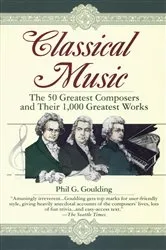 Book cover of Classical Music by Phil G. Goulding