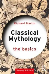 Book cover of Classical Mythology: The Basics (2nd ed.) by Richard Martin