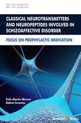 Book cover of Classical Neurotransmitters and Neuropeptides Involved in Schizoaffective Disorder by Felix-Martin  Werner