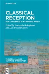 Book cover of Classical Reception by Anastasia Bakogianni