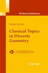 Book cover of Classical Topics in Discrete Geometry by Károly Bezdek